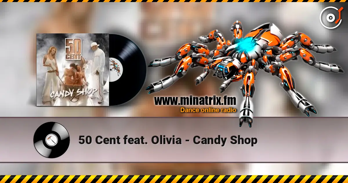 50 Cent feat. Olivia - Candy Shop слушать онлайн в высоком качестве | Minatrix.FM