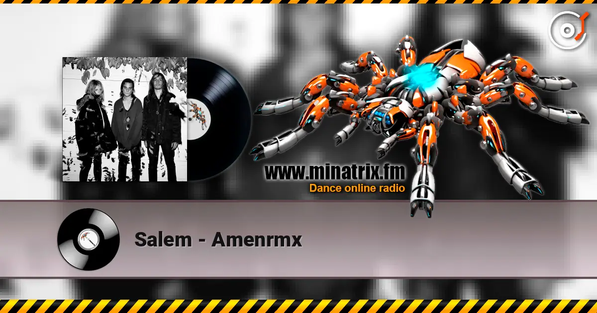 Salem - Amenrmx слухати онлайн у високій якості | Minatrix.FM