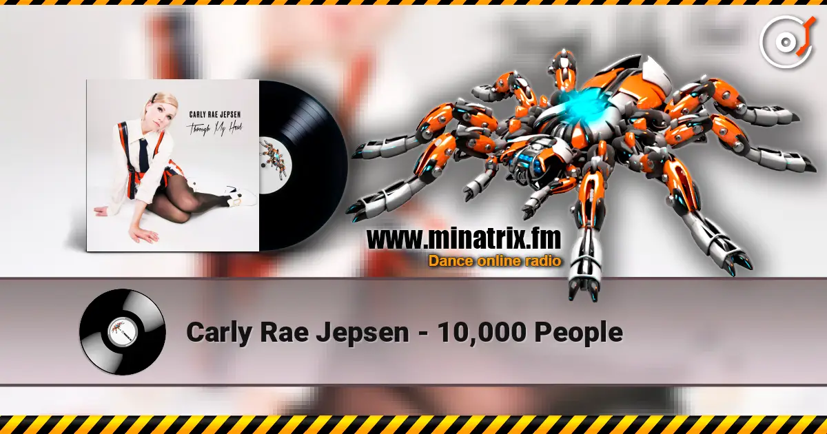 Carly Rae Jepsen - 10,000 People слушать онлайн в высоком качестве | Minatrix.FM