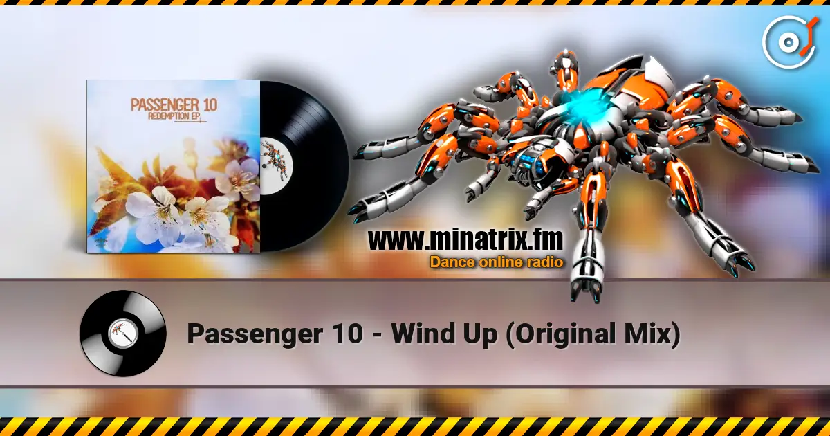 Passenger 10 - Wind Up (Original Mix) online in hoher Qualität hören | Minatrix.FM