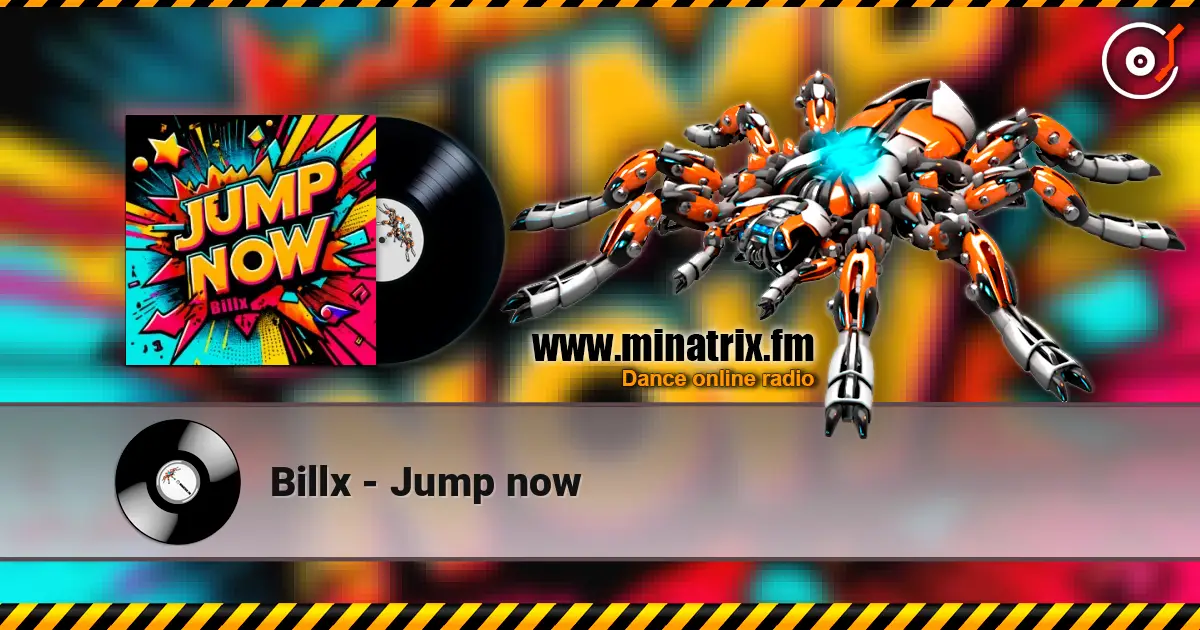 Billx - Jump now слушать онлайн в высоком качестве | Minatrix.FM