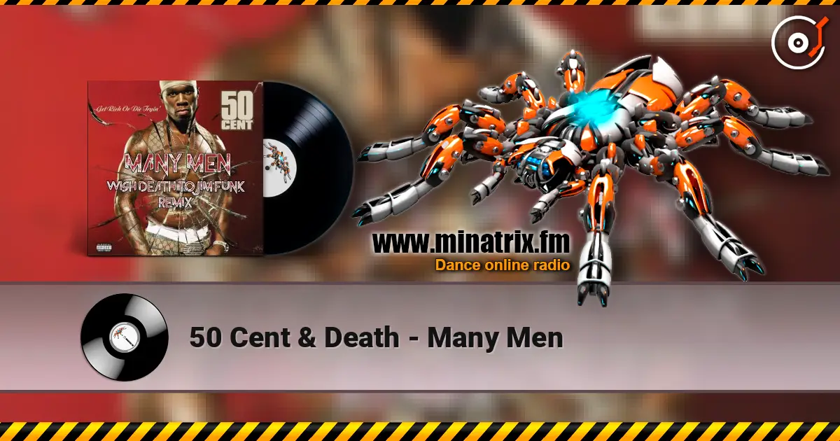 50 Cent & Death - Many Men 在线收听高音质 | Minatrix.FM