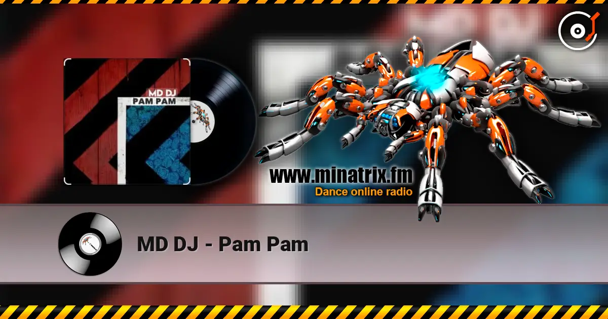 MD DJ - Pam Pam слушать онлайн в высоком качестве | Minatrix.FM