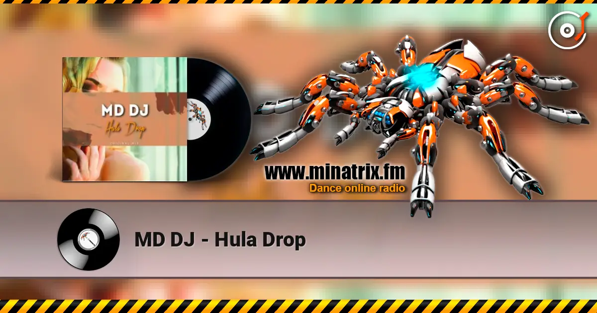 MD DJ - Hula Drop слушать онлайн в высоком качестве | Minatrix.FM