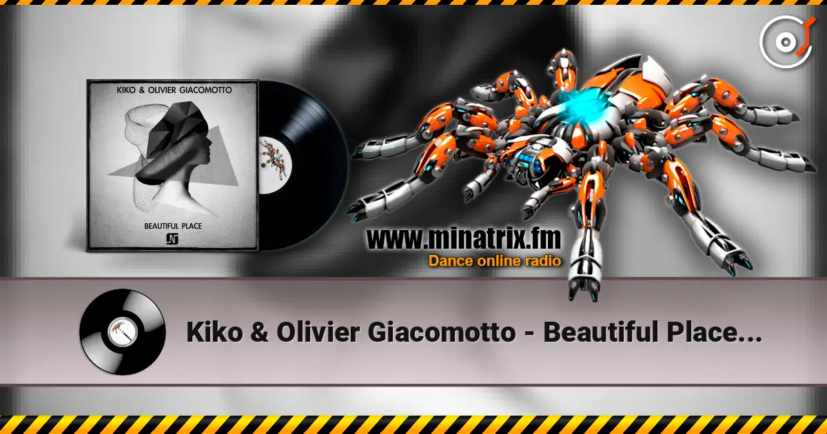 Kiko & Olivier Giacomotto - Beautiful Place (Original mix) слушать онлайн в высоком качестве | Minatrix.FM