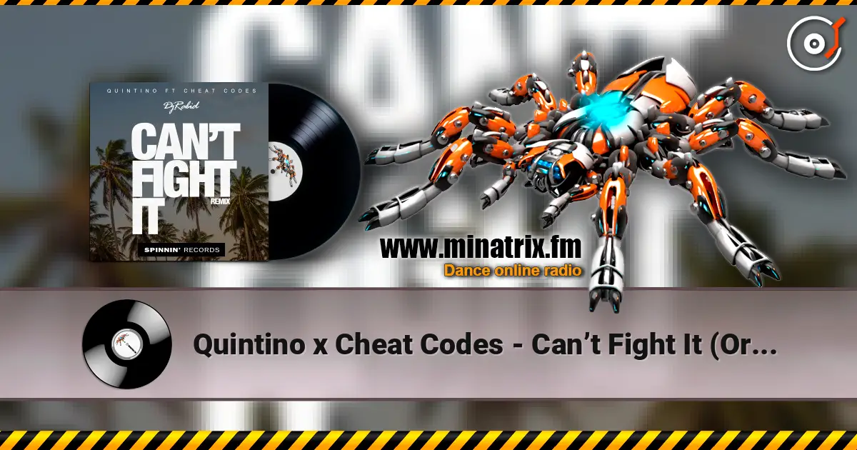 Quintino x Cheat Codes - Can’t Fight It (Original Mix) слушать онлайн в высоком качестве | Minatrix.FM