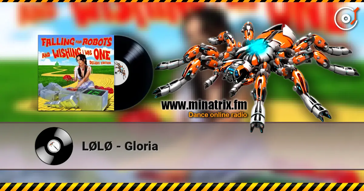 LØLØ - Gloria online in hoher Qualität hören | Minatrix.FM