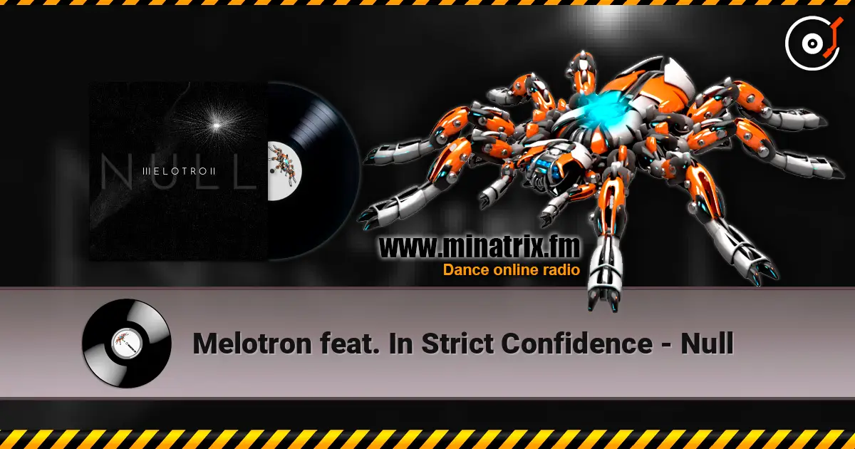 Melotron feat. In Strict Confidence - Null 在线收听高音质 | Minatrix.FM