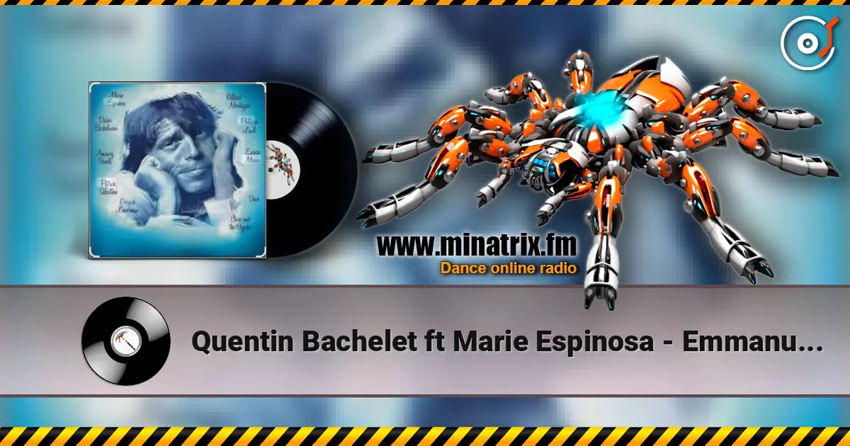 Quentin Bachelet ft Marie Espinosa - Emmanuelle слушать онлайн в высоком качестве | Minatrix.FM