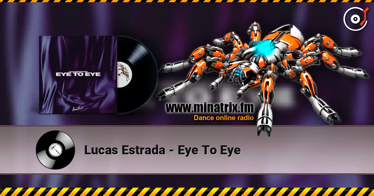 Lucas Estrada - Eye To Eye слушать онлайн в высоком качестве | Minatrix.FM