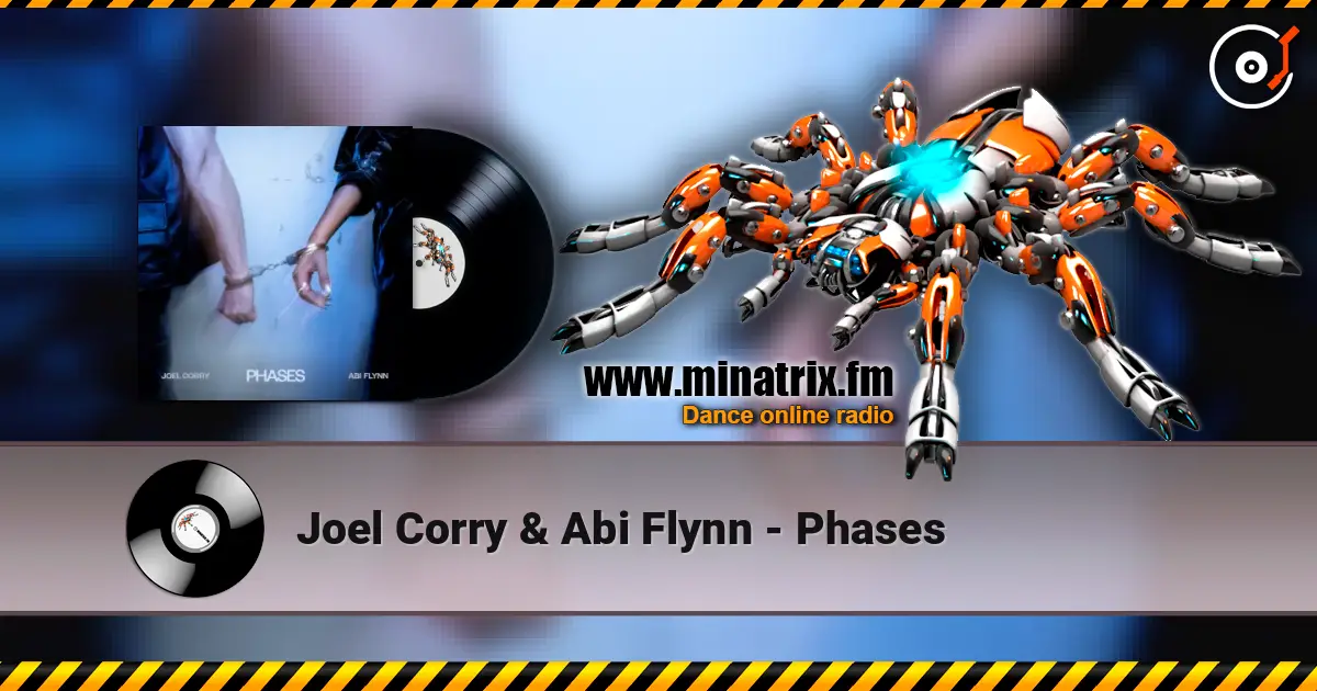 Joel Corry & Abi Flynn - Phases online in hoher Qualität hören | Minatrix.FM