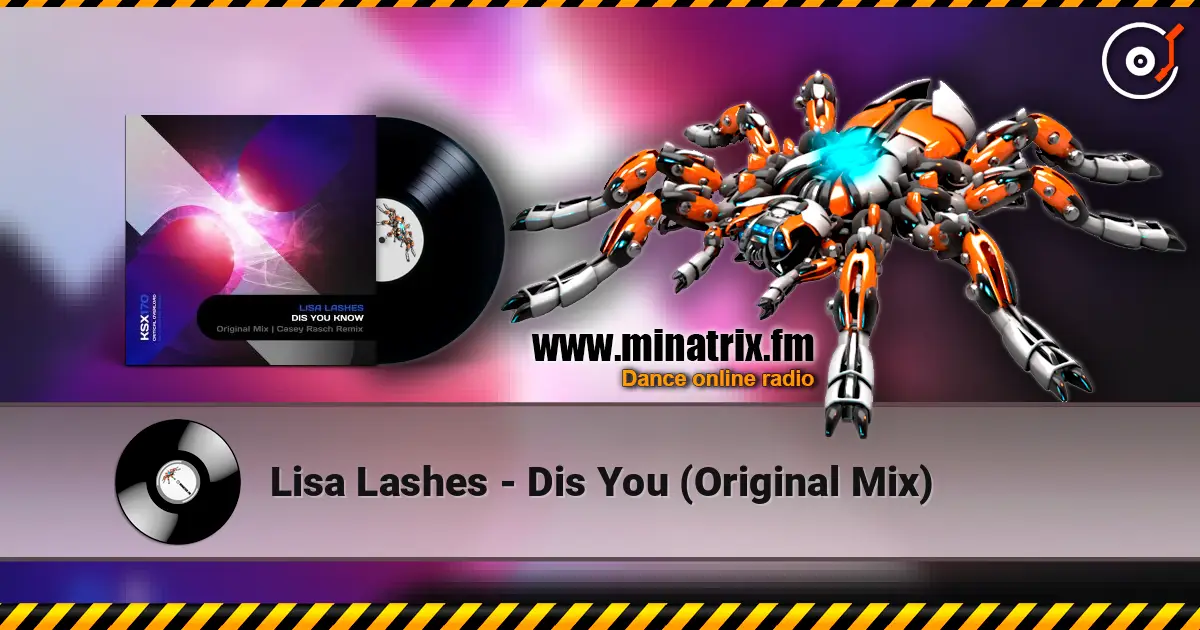 Lisa Lashes - Dis You (Original Mix) слухати онлайн у високій якості | Minatrix.FM