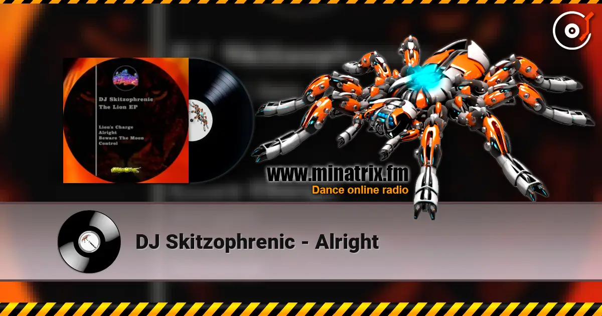 DJ Skitzophrenic - Alright слушать онлайн в высоком качестве | Minatrix.FM