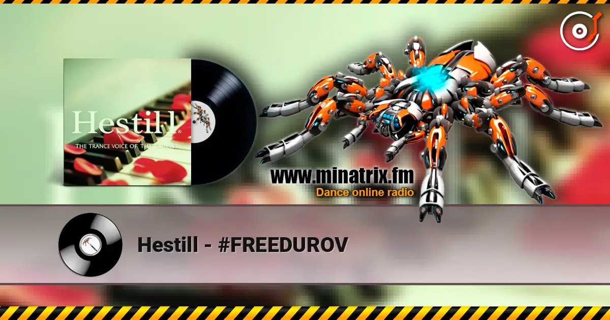 Hestill - #FREEDUROV слушать онлайн в высоком качестве | Minatrix.FM