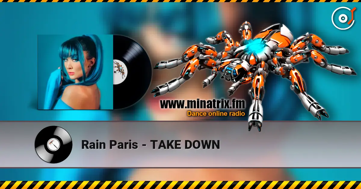 Rain Paris - TAKE DOWN слушать онлайн в высоком качестве | Minatrix.FM