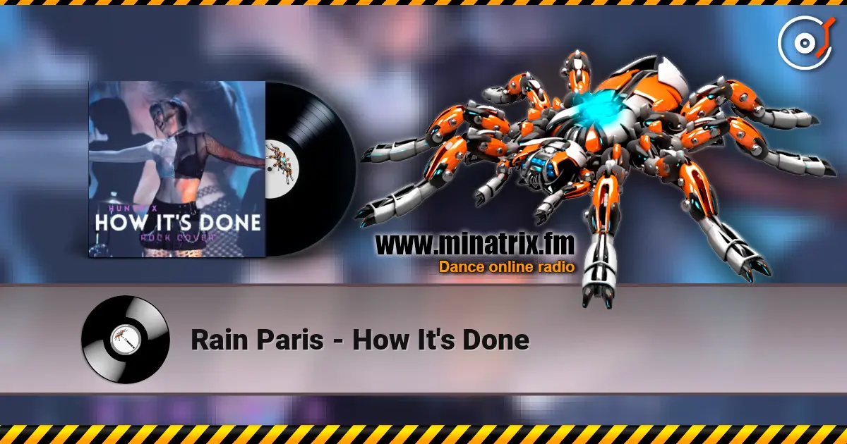 Rain Paris - How It's Done слушать онлайн в высоком качестве | Minatrix.FM