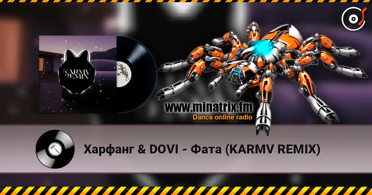 Харфанг & DOVI - Фата (KARMV REMIX) слушать онлайн в высоком качестве | Minatrix.FM