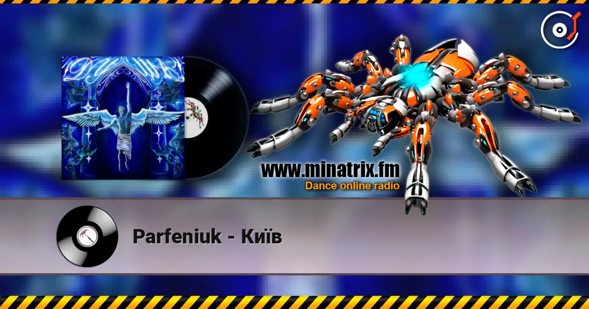 Parfeniuk - Київ слушать онлайн в высоком качестве | Minatrix.FM