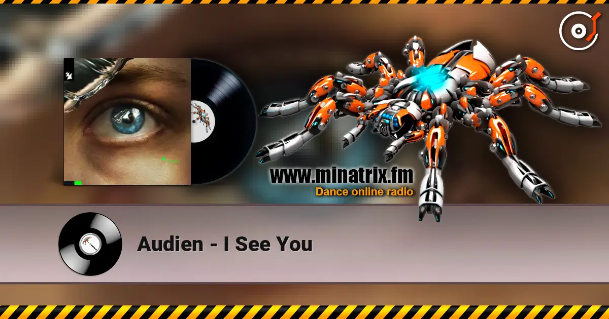 Audien - I See You слушать онлайн в высоком качестве | Minatrix.FM
