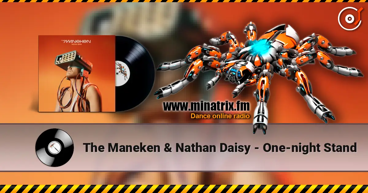 The Maneken & Nathan Daisy - One-night Stand слушать онлайн в высоком качестве | Minatrix.FM