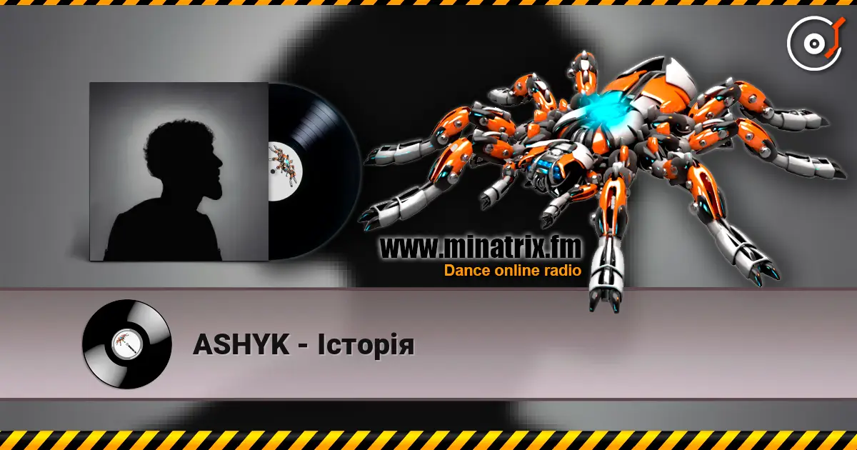 ASHYK - Історія слушать онлайн в высоком качестве | Minatrix.FM