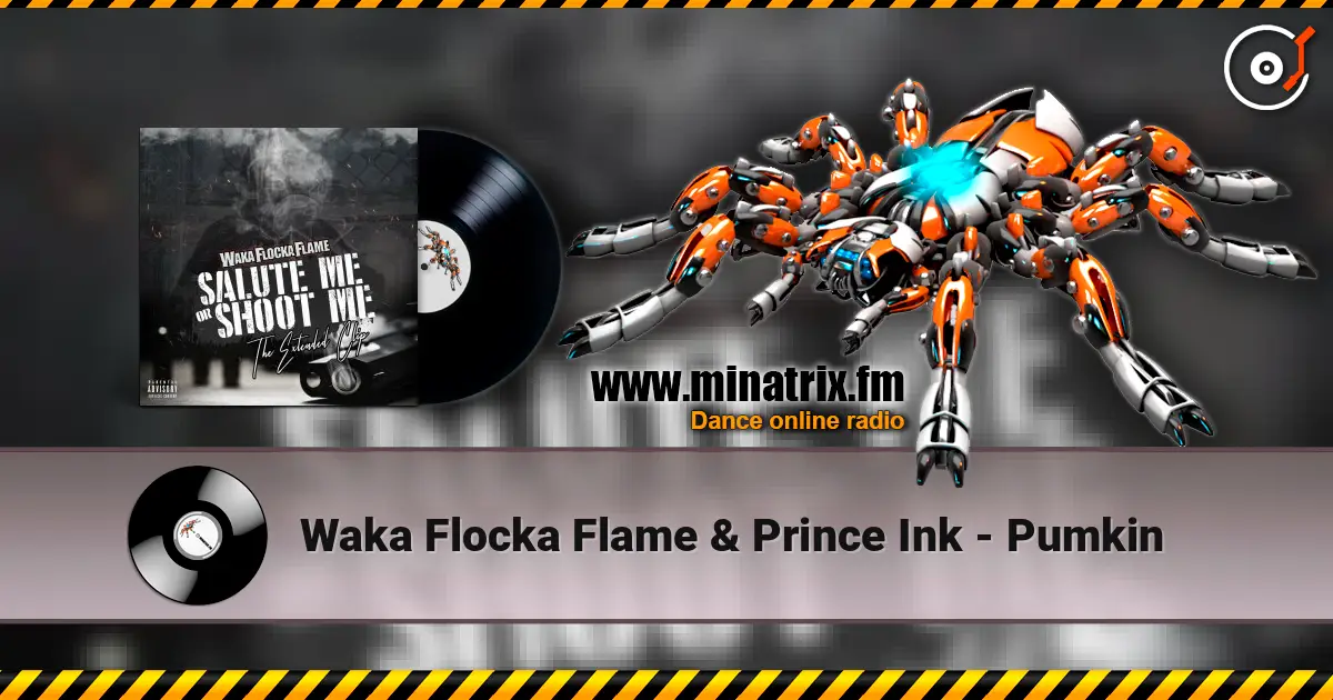 Waka Flocka Flame & Prince Ink - Pumkin слушать онлайн в высоком качестве | Minatrix.FM