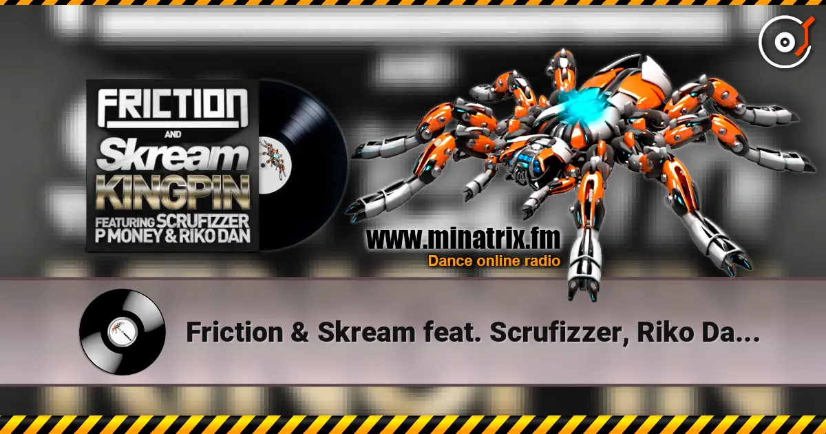 Friction & Skream feat. Scrufizzer, Riko Dan - Kingpin (Calyx & Teebee Remix) слухати онлайн у високій якості | Minatrix.FM