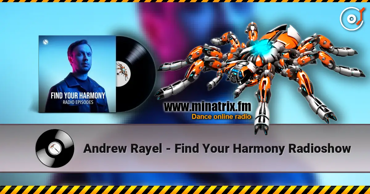 Andrew Rayel - Find Your Harmony Radioshow слушать онлайн в высоком качестве | Minatrix.FM
