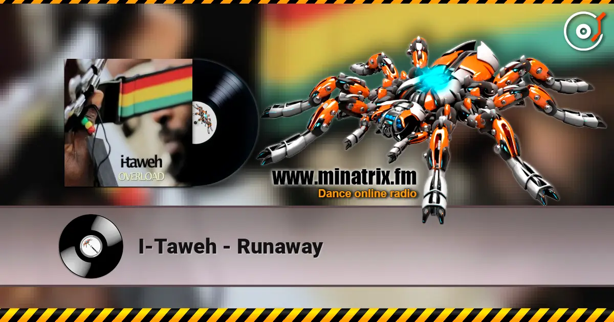 I-Taweh - Runaway слушать онлайн в высоком качестве | Minatrix.FM