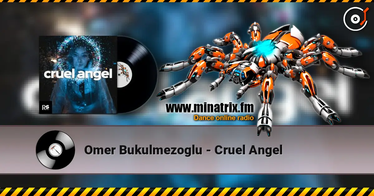 Omer Bukulmezoglu - Cruel Angel слушать онлайн в высоком качестве | Minatrix.FM
