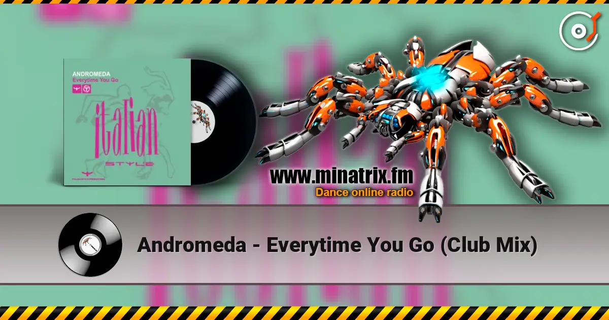 Andromeda - Everytime You Go (Club Mix) слушать онлайн в высоком качестве | Minatrix.FM