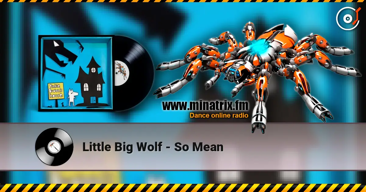 Little Big Wolf - So Mean слушать онлайн в высоком качестве | Minatrix.FM