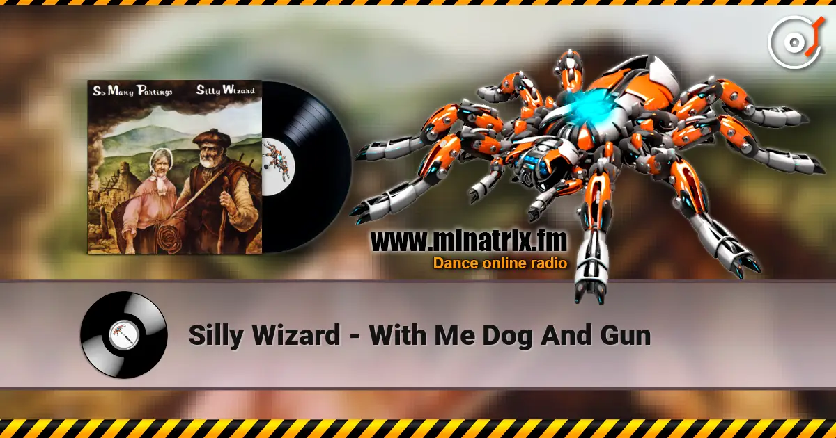 Silly Wizard - With Me Dog And Gun online in hoher Qualität hören | Minatrix.FM