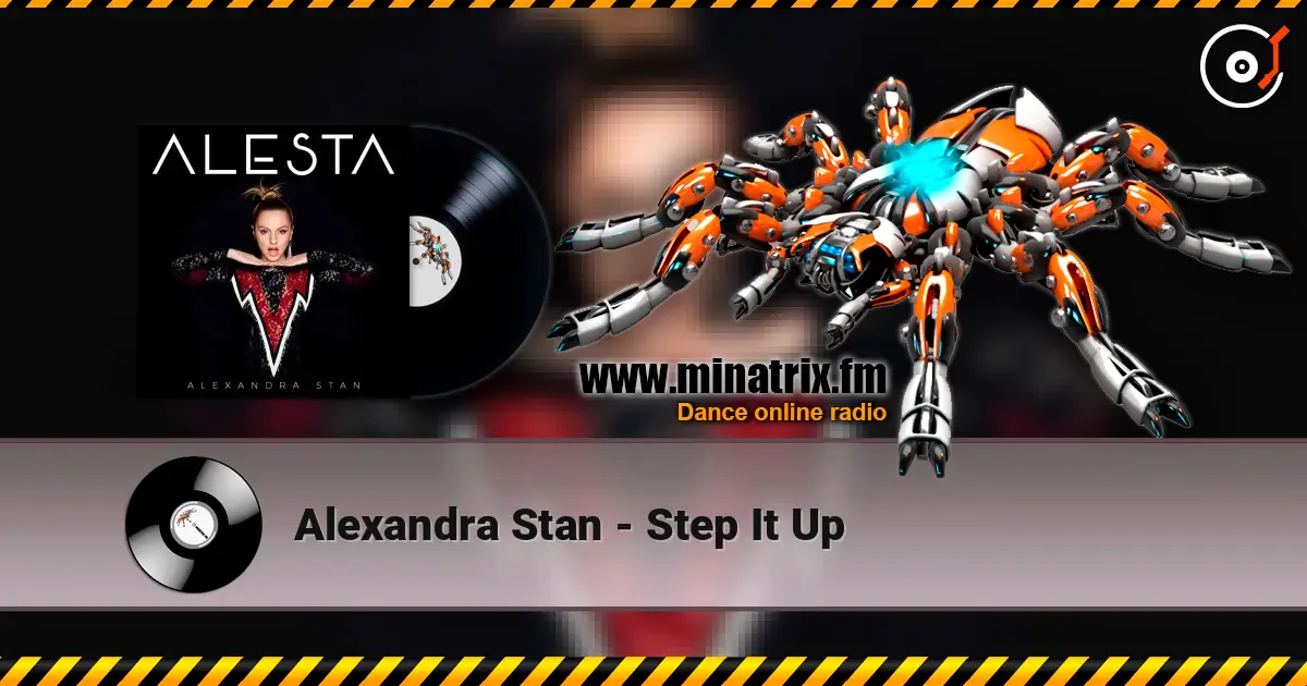 Alexandra Stan - Step It Up online in hoher Qualität hören | Minatrix.FM