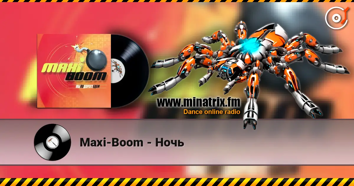 Maxi-Boom - Ночь online in hoher Qualität hören | Minatrix.FM