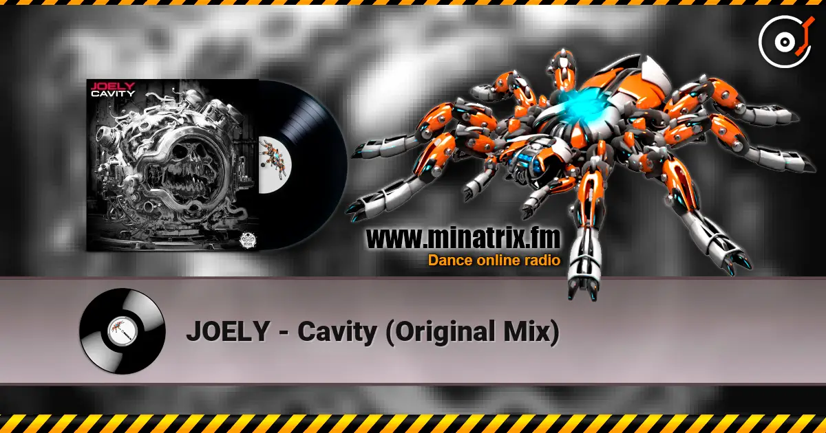 JOELY - Cavity (Original Mix) слухати онлайн у високій якості | Minatrix.FM