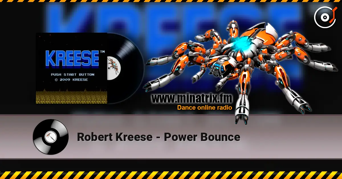Robert Kreese - Power Bounce 在线收听高音质 | Minatrix.FM