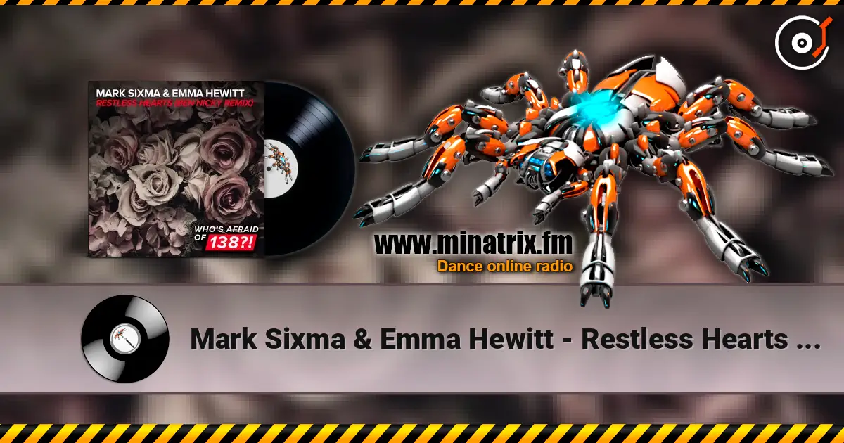 Mark Sixma & Emma Hewitt - Restless Hearts (Ben Nicky Remix) 在线收听高音质 | Minatrix.FM