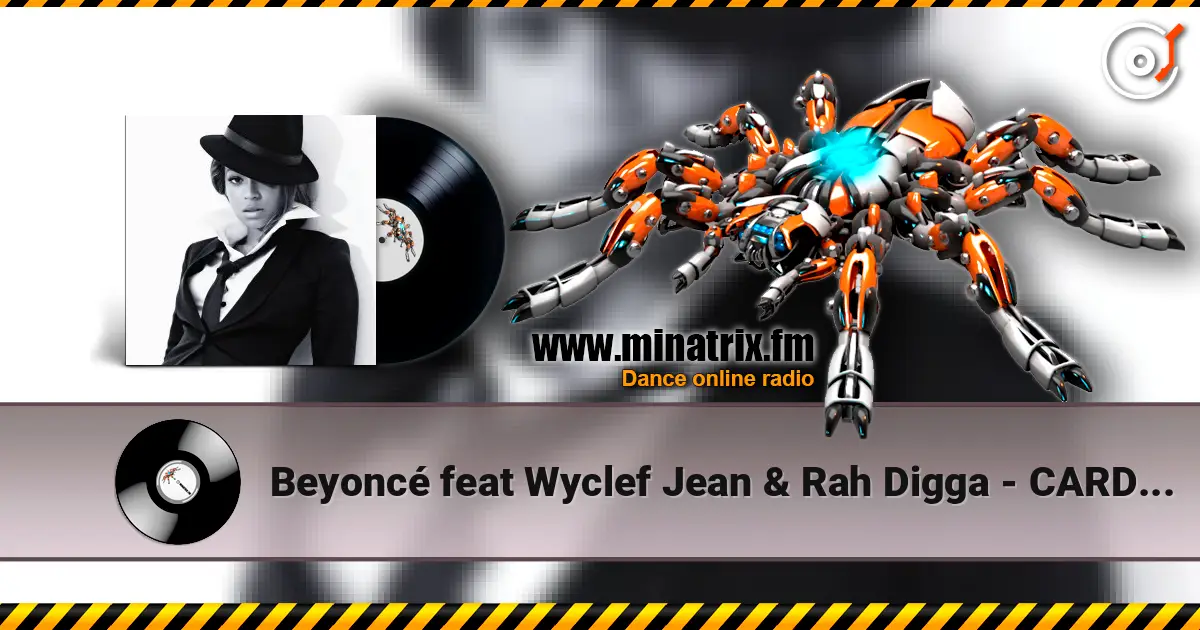 Beyoncé feat Wyclef Jean & Rah Digga - CARDS NEVER LIE слушать онлайн в высоком качестве | Minatrix.FM