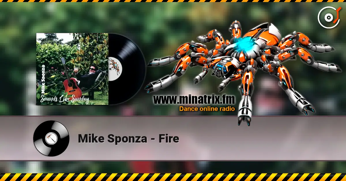 Mike Sponza - Fire слушать онлайн в высоком качестве | Minatrix.FM