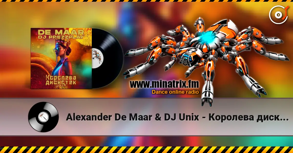 Alexander De Maar & DJ Unix - Королева дискотек слушать онлайн в высоком качестве | Minatrix.FM