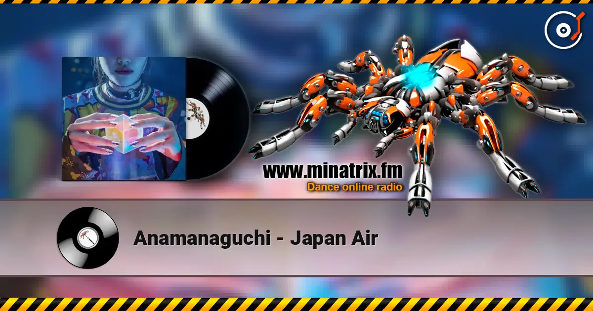 Anamanaguchi - Japan Air слушать онлайн в высоком качестве | Minatrix.FM