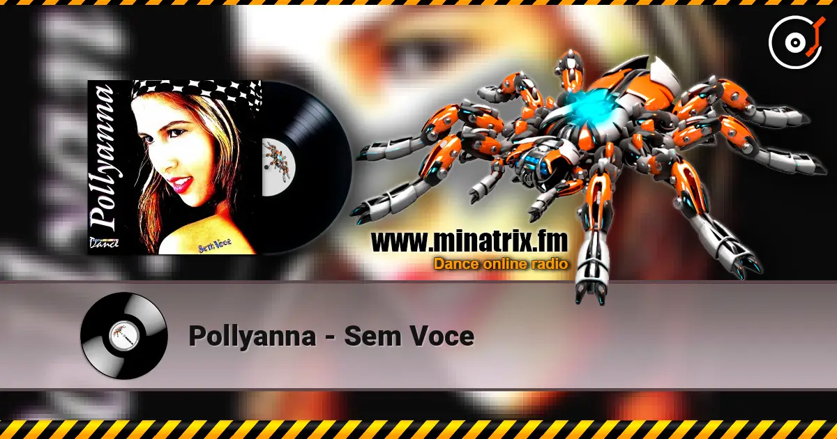 Pollyanna - Sem Voce слушать онлайн в высоком качестве | Minatrix.FM
