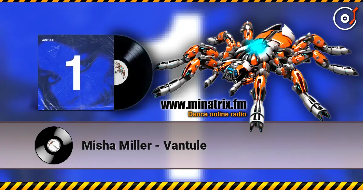 Misha Miller - Vantule слушать онлайн в высоком качестве | Minatrix.FM