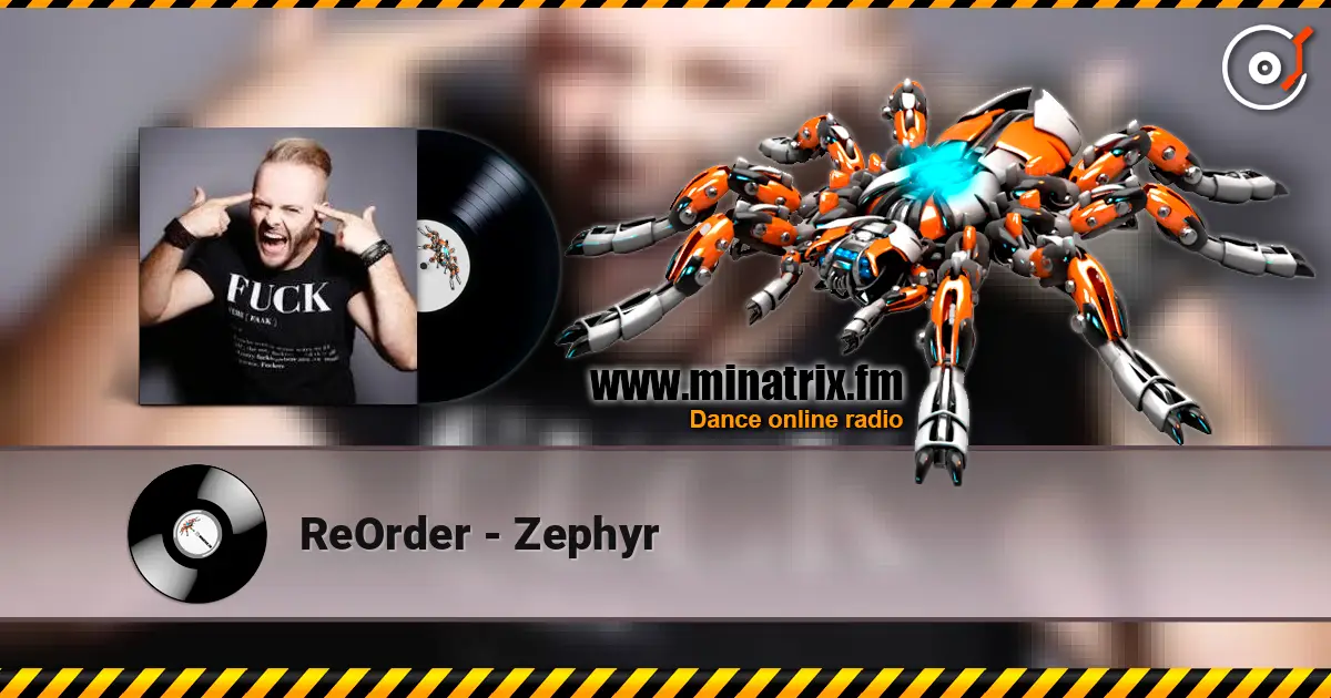 ReOrder - Zephyr слухати онлайн у високій якості | Minatrix.FM