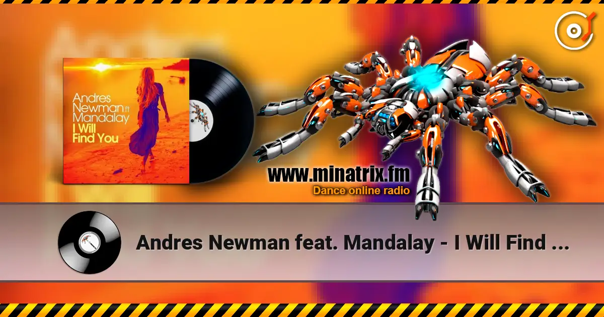Andres Newman feat. Mandalay - I Will Find You 在线收听高音质 | Minatrix.FM