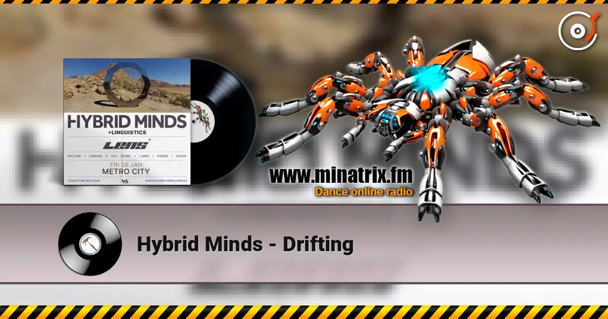 Hybrid Minds - Drifting écouter en ligne en haute qualité | Minatrix.FM