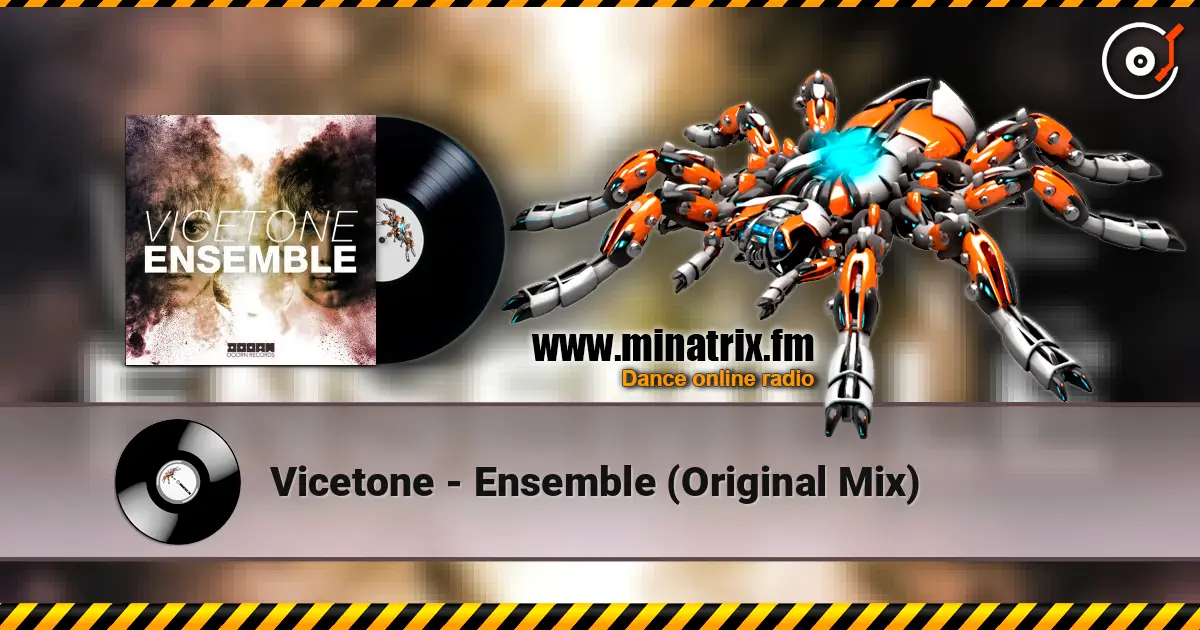 Vicetone - Ensemble (Original Mix) слушать онлайн в высоком качестве | Minatrix.FM