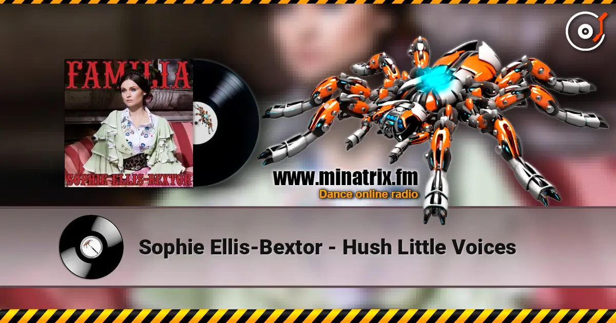 Sophie Ellis-Bextor - Hush Little Voices слушать онлайн в высоком качестве | Minatrix.FM