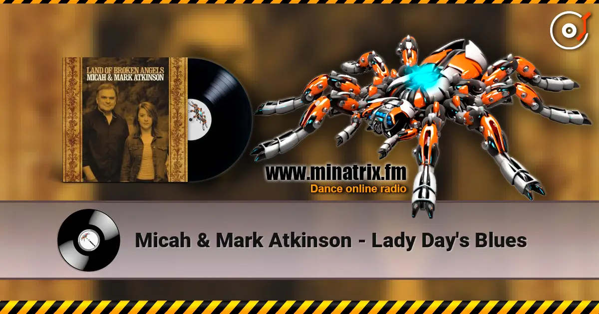 Micah & Mark Atkinson - Lady Day's Blues слушать онлайн в высоком качестве | Minatrix.FM